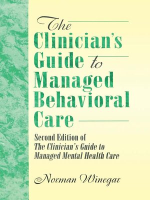cover image of The Clinician's Guide to Managed Behavioral Care